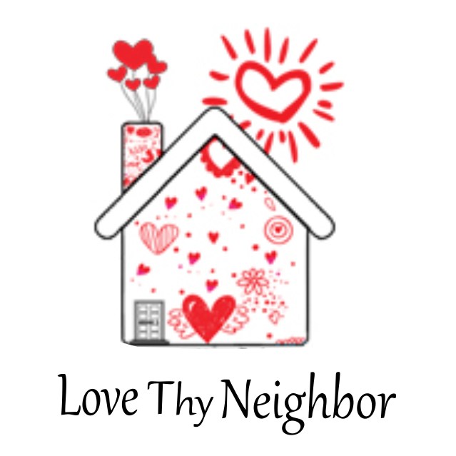 Love Thy Neighbor